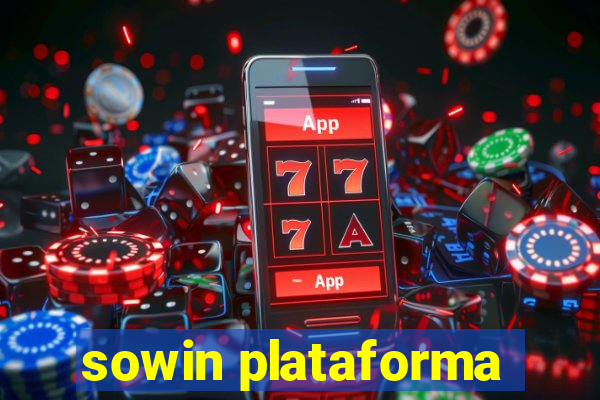 sowin plataforma